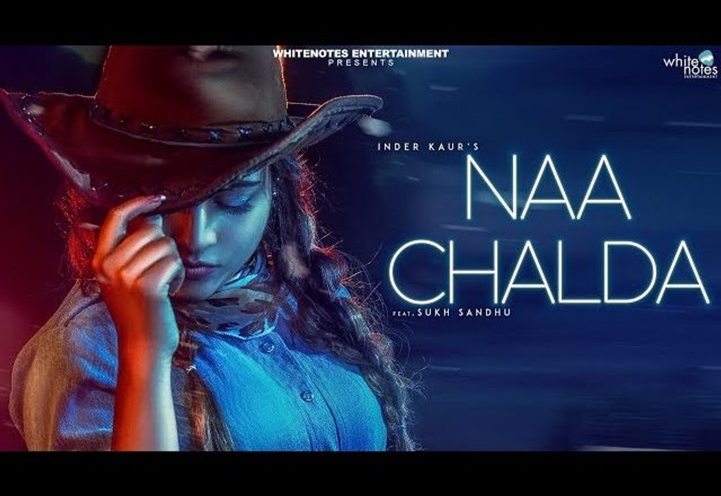 Naa chalda - Inder Kaur | Narinder Batth | Latest Punjabi Songs 2018