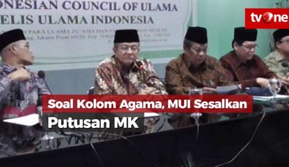 Kolom Agama di KTP, MUI Sesalkan Putusan MK
