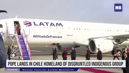 Pope lands in Chile homeland of disgruntled indigenous group