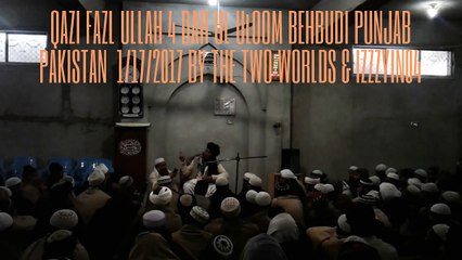 Dar Ul Uloom Behbudi Urdu Bayan 4 Qazi Fazl Ullah 1-17-2017 Video Pakistan.wmv