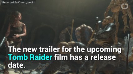 New Tomb Raider Trailer Release Date Confirmed