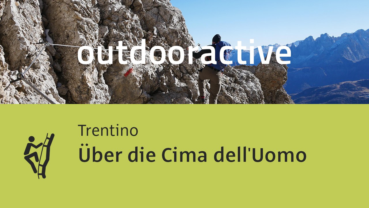 Klettersteig im Trentino: Über die Cima dell'Uomo