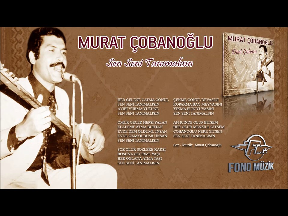 Murat Çobanoğlu - Sen Seni Tanımalısın