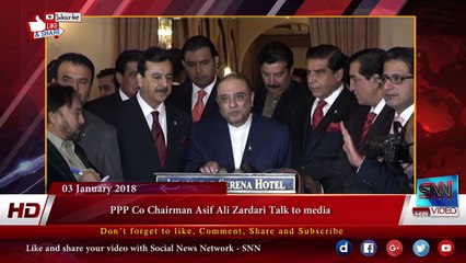 PPP Co Chairman Asif Ali Zardari Talk to media 03 Jan 2018