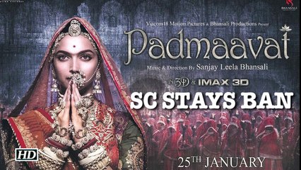 SC STAYS BAN on 'Padmaavat' release