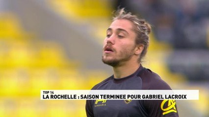 Top 14 - Gabriel Lacroix fin de saison