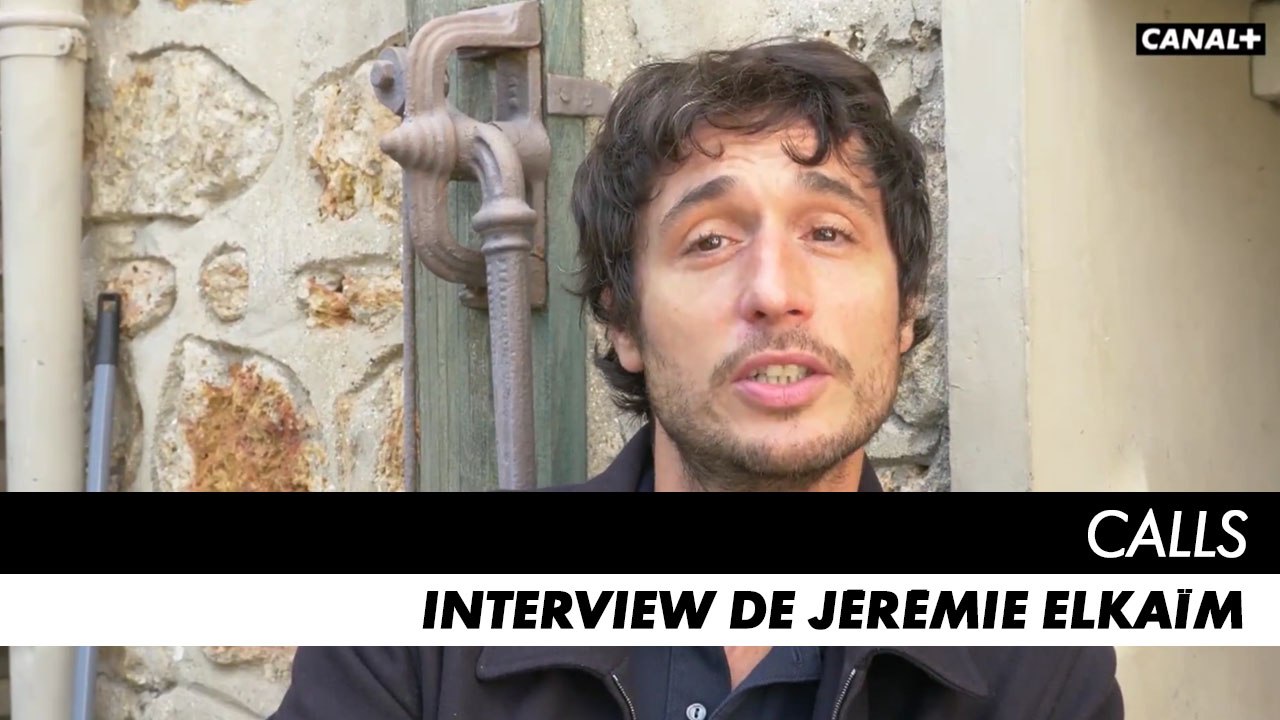 CALLS saison 1 - Interview de Jérémie Elkaïm