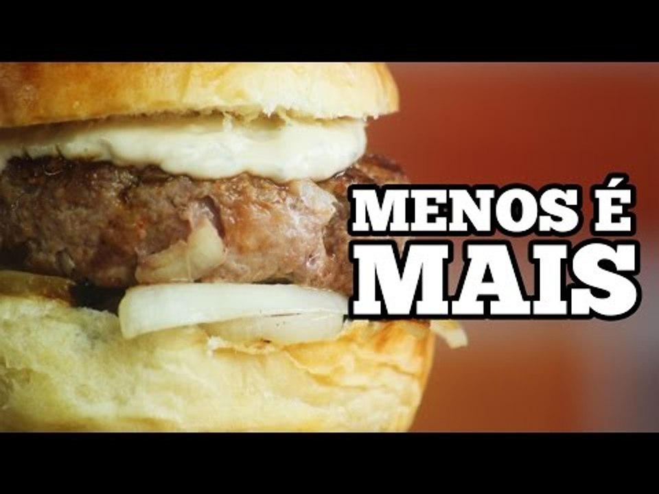 Menos é Mais - Hamburguer de Lombo com Creme de Gorgonzola - Sanduba Insano