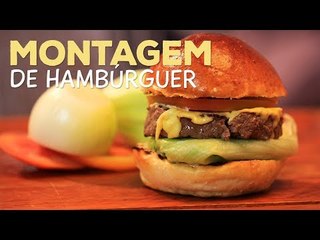 Como Montar um Hambúrguer Caseiro Corretamente - Sanduba Insano