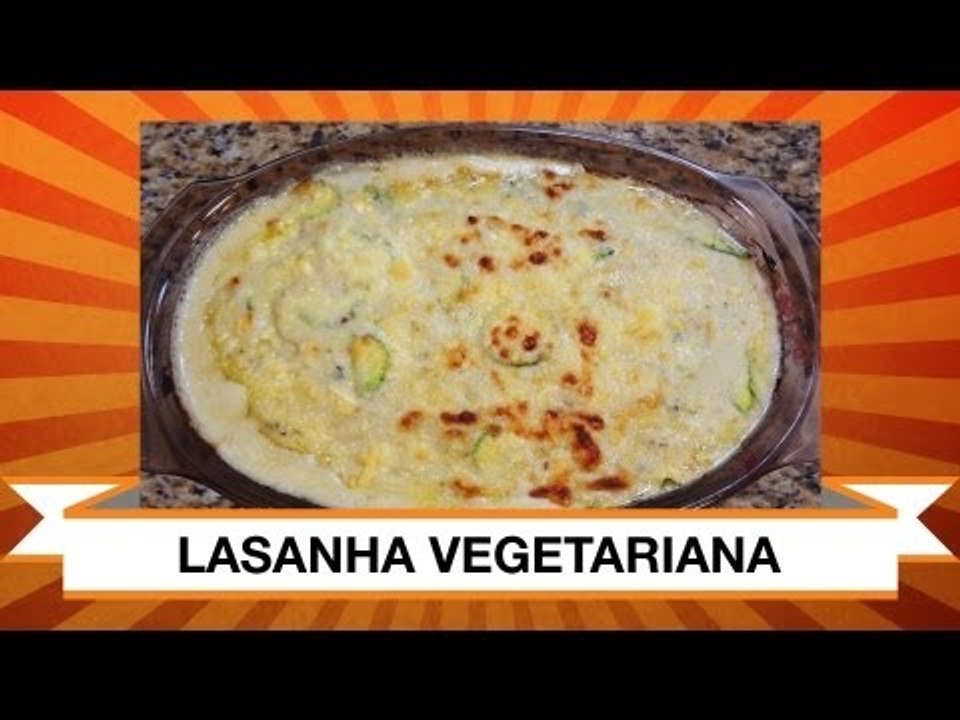 Receita de Lasanha Vegetariana - Web à Milanesa