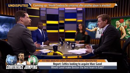 Marc Gasol to the Celtics? Chris Broussard has the answer | UNDISPUTED