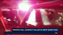 i24NEWS DESK | Terror cell suspect killed in West Bank raid | Thursday, January 18th 2018