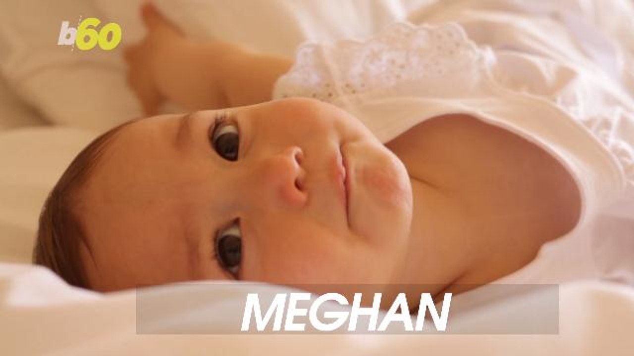 'Meghan' Predicted to Make Top Ten Baby Names for Girls This Year