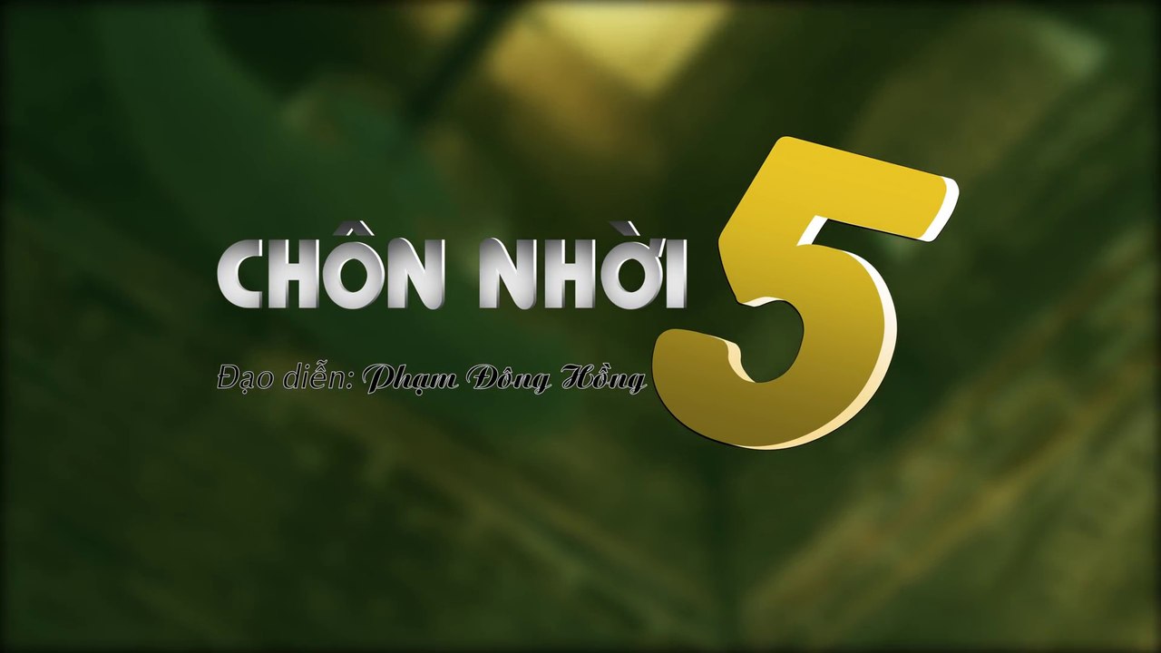 Phim Hài Tết 2018 - CHÔN NHỜI 5 - OFFICIAL TRAILER