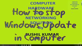 How to Turn Off Windows Automatic Update On Windows 10 in Hindi || Sushil Tech  || Windows Update