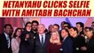 Israeli PM Benjamin Netanyahu clicks selfie with Amitabh Bachchan, Watch Video | Oneindia News