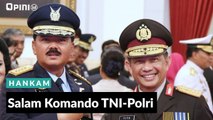 #1MENIT | Salam Komando TNI-Polri