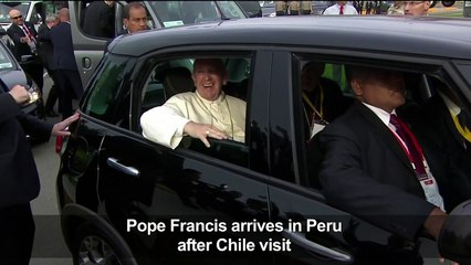 Pope arrives in Peru after tumultuous Chile visit