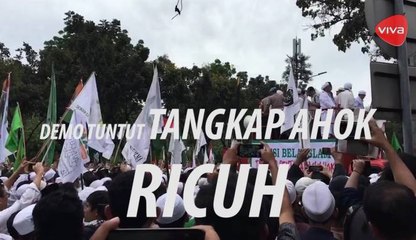Demo Tuntut Tangkap Ahok Ricuh