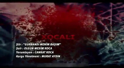 Karabağın Göz Yaşı...! XOCALI hocalıya şiir Kocaşair 2018 GURBANDI MENİM BAŞIM