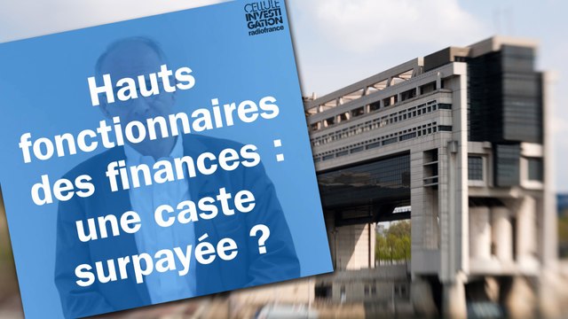 Hauts fonctionnaires des finances : une caste surpayée ?