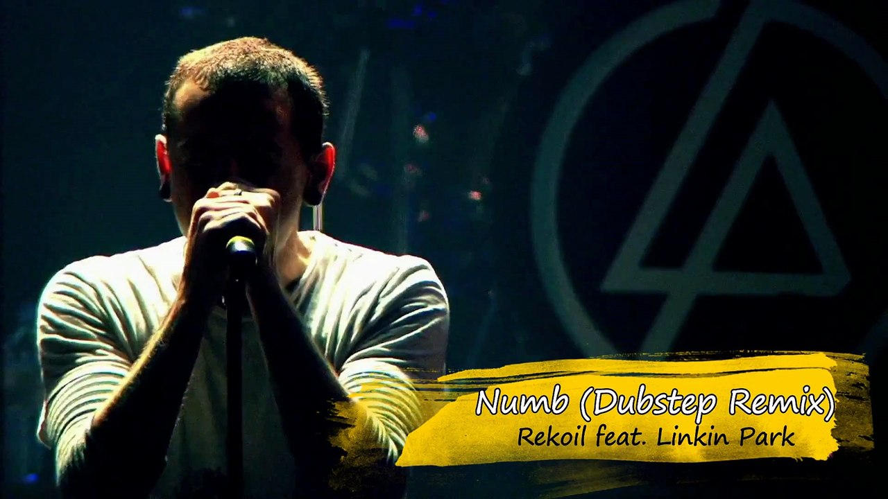 Numb (Dubstep Remix) - Rekoil feat. Linkin Park