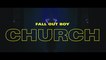 Fall Out Boy - Church
