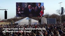 Trump Touts Anti-Abortion Policies at 'March For Life' Event