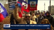 i24NEWS DESK | Protest march over Trump's S-hole comment | Friday, January 19th 2018