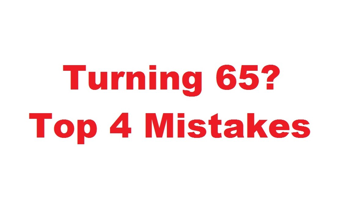 Top 4 Medicare Mistakes to Avoid