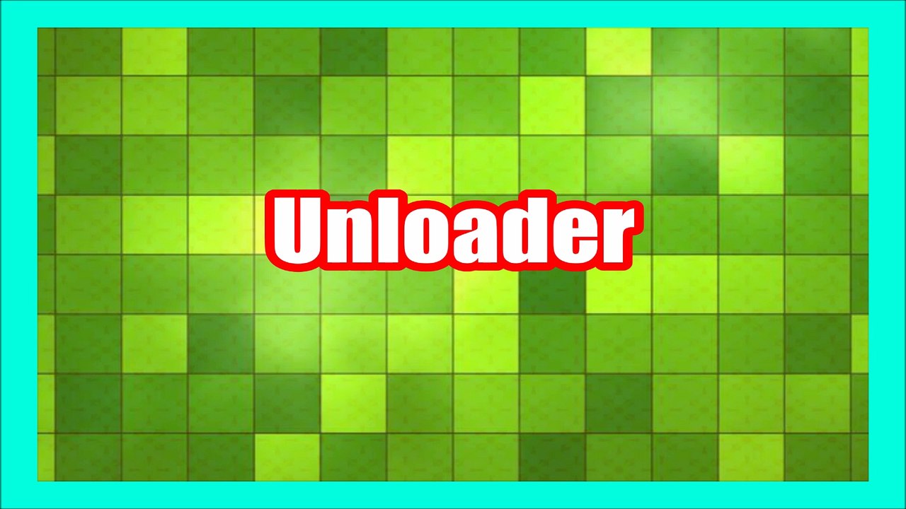 Meaning of Unloader