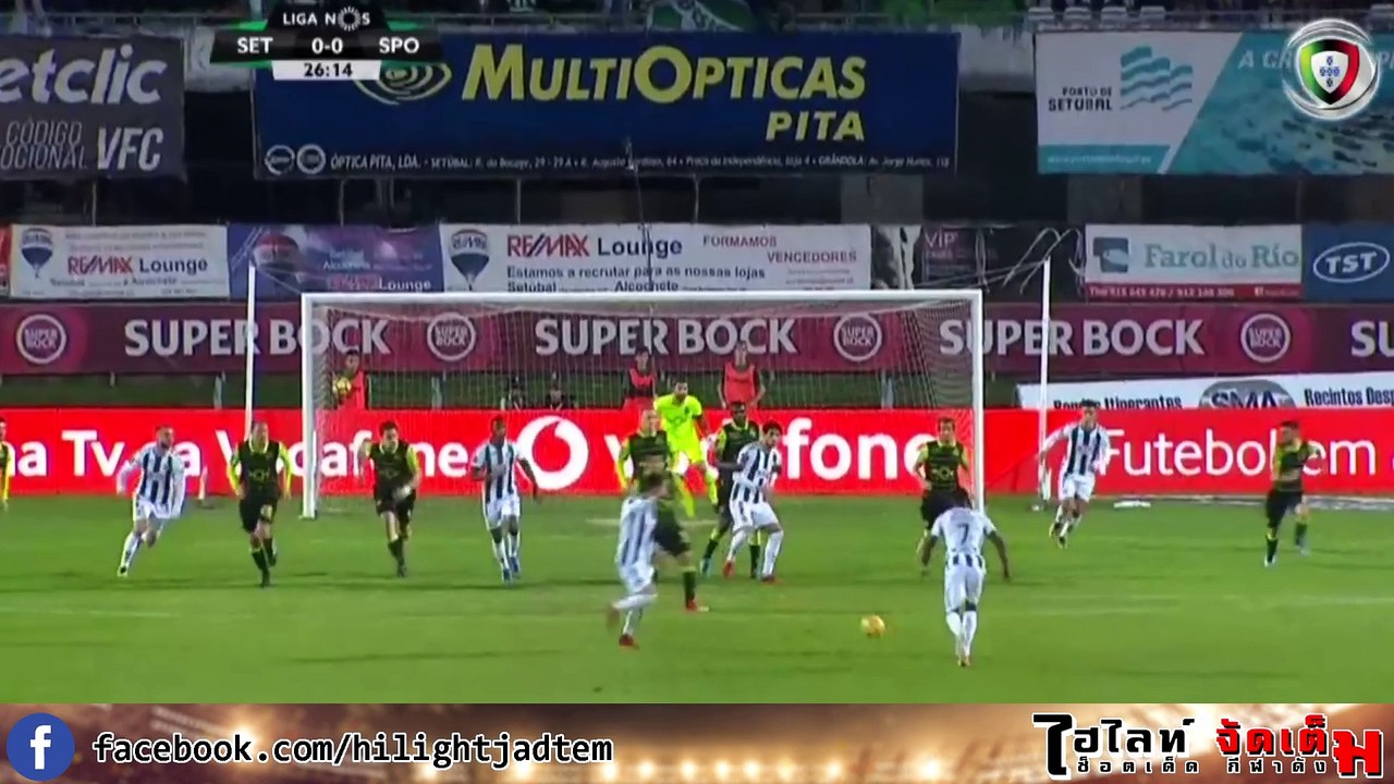 ซูเปอร์ลีกา โปรตุเกส-วิตอเรีย เซตูบัล พบ สปอร์ติ้ง ลิสบอน 1 - 1