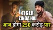 Tiger Zinda Hai का 10th Day का Box Office Collection, होगा 250 Crore पार