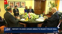 i24NEWS DESK | Report: PA exec urged Abbas to reject peace deal | Saturday, January 20th 2018