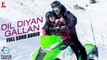 Dil Diyan Gallan - Full Song Audio - Tiger Zinda Hai - Atif Aslam - Vishal and Shekhar