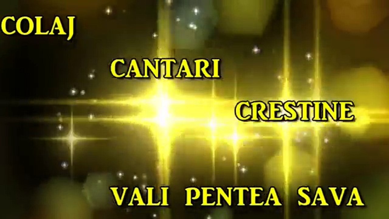 COLAJ DE CANTARI CRESTINE VALI PENTEA SAVA - O ORA DE MUZICA CRESTINA