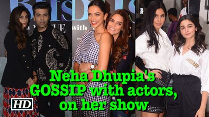 Neha Dhupia's GOSSIP & FUN with actors, on her show