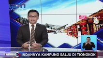 Menikmati Keindahan Kampung Salju di Tiongkok