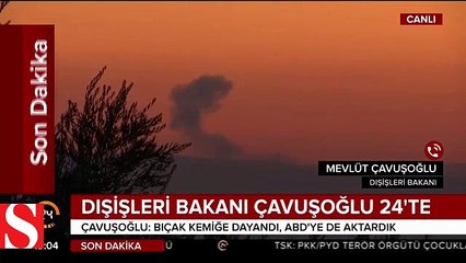 Bakan Çavuşoğlu 24’te Zeytin Dalı Harekatı�nın detaylarını anlattı