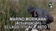 Marino Morikawa (actualización) – El Lago Titicaca - Reto 15.