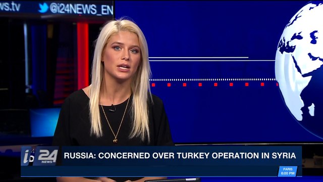 i24NEWS DESK | Russia: concerned over Turkey operation in Syria | Saturday, January 20th 2018