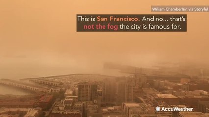 San Francisco an eerie orange as wildfires rage around the city
