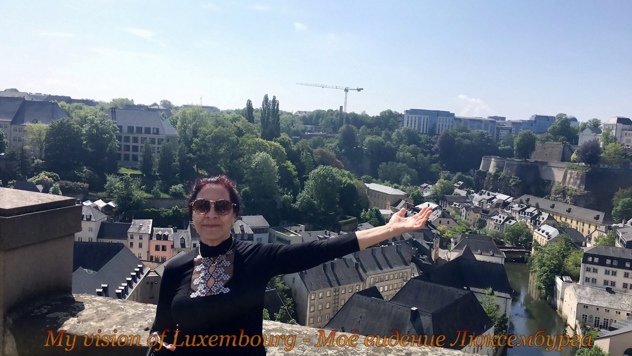 .● Amazing Luxembourg - Удивительный Люксембург●