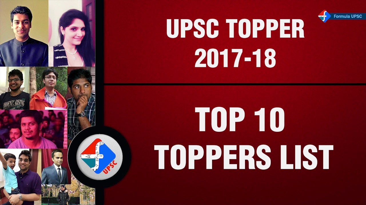 UPSC TOPPERS 2017-18 | TOP 10 TOPPERS LIST | Formula UPSC
