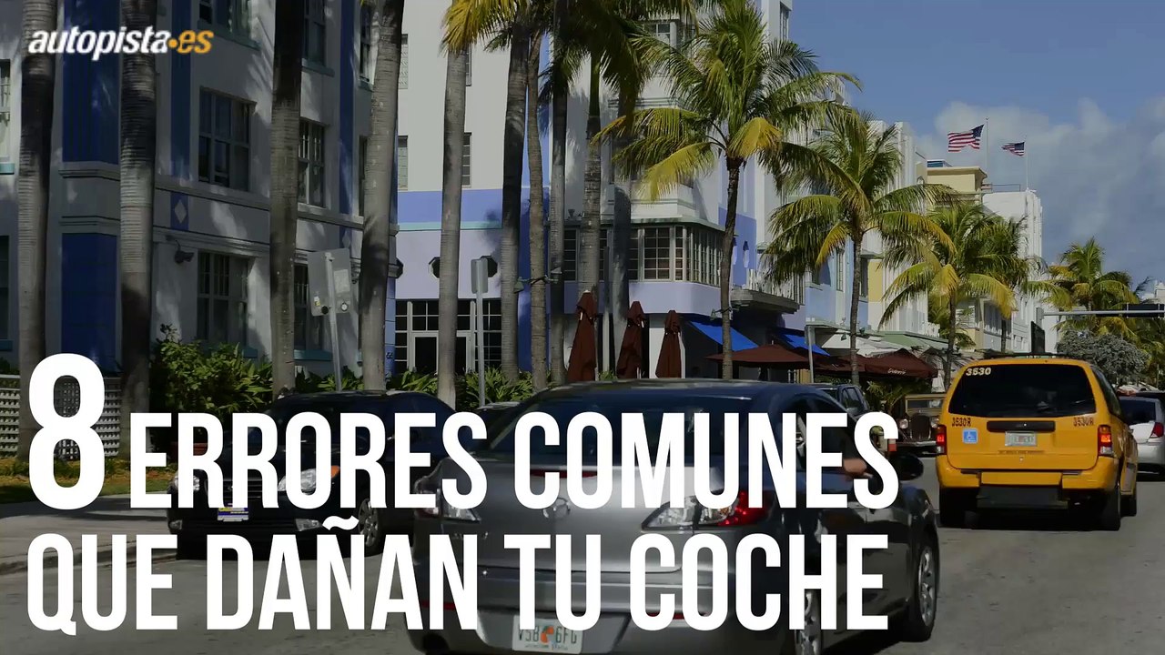 8 errores comunes que pueden dañar tu coche
