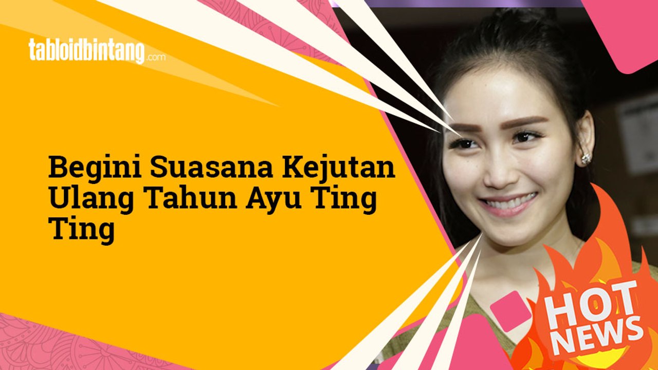 erunya Kejutan Ulang Tahun untuk Ayu Ting Ting, Intip Yuk!