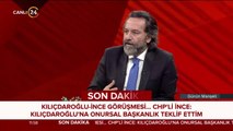 Muharrem İnce: Kılıçdaroğlu'na onursal başkanlık teklif ettim