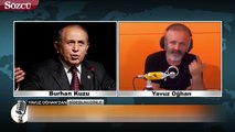 Burhan Kuzu: Sistem bu haliyle ne deve ne kuş