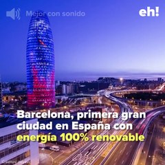 Barcelona, ciudad en España con energía 100% renovable... eh!