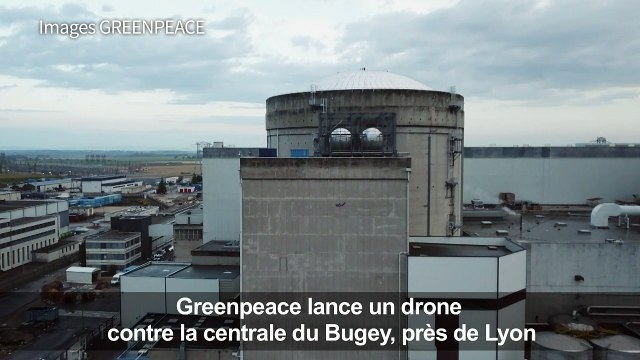 Nucléaire: Greenpeace lance un drone contre la centrale du Bugey